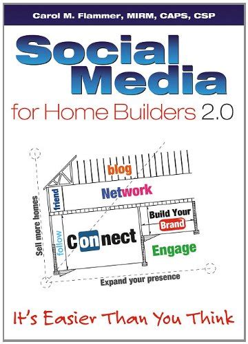 Social Media For Home Builders 20 Its Easier Than You Think Carol
