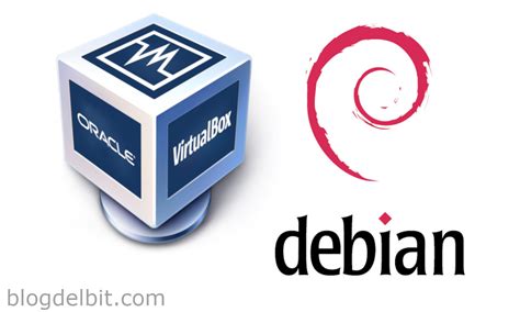 Instalar Debian 107 En Virtualbox Con Guest Additions Blog Del Bit