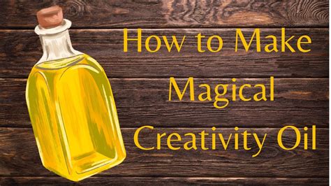 How To Make Magical Creativity Oil Witchcraft Spells Youtube