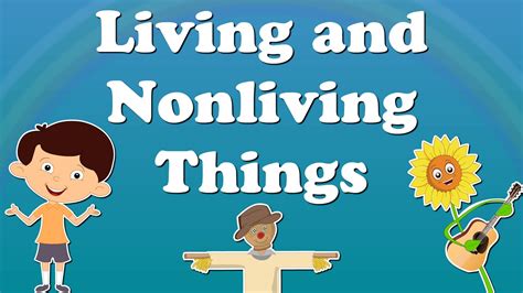 Living and Nonliving Things for Kids | Science | Pinterest | Living and ...