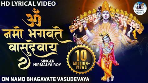 Om Namo Bhagavate Vasudevaya Most Powerful Chanting Mantra Lord