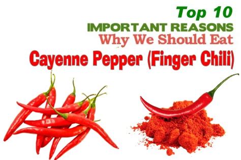 Top 10 Health Benefits Of Cayenne Pepper