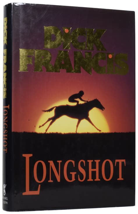 Longshot By Francis Dick 1920 2010 1990 Signed By Author S Adrian Harrington Ltd Pbfa