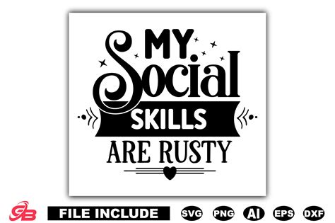 My Social Skills Are Rusty Graphic By Graphics Boot · Creative Fabrica