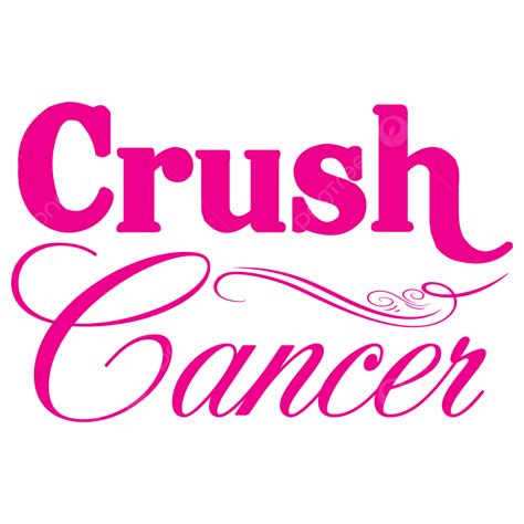 Crush Vector Png Images Crush Cancer Breast Cancer Awareness Shirt