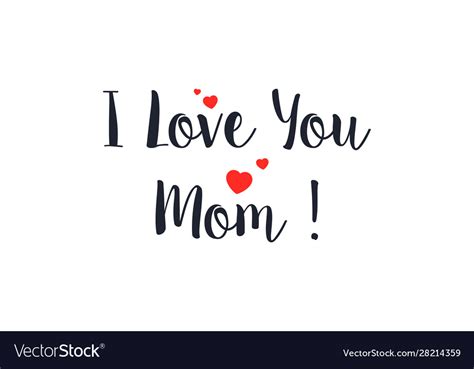 I Love You Mom Lettering Handwritten Calligraphy Vector Image