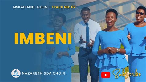 Nazareth Sda Choir Imbeni Pendo Official Music Video Youtube