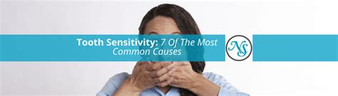 7 Most Common Causes Of Sensitive Teeth