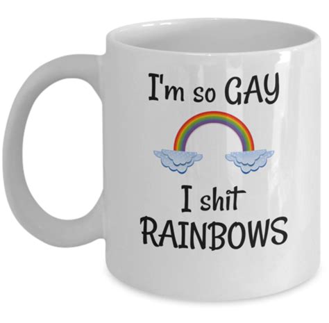 Lgbt Coffee Mug Im So Gay I Sh Rainbows Funny Lesbian Bi