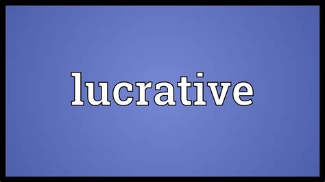 3 —used when one is unsure of what to say or how to say it i'm not mad. Lucrative Meaning - YouTube