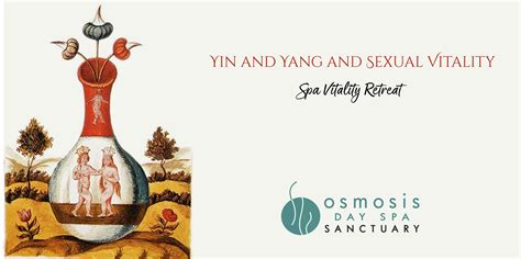 yin and yang and sexual vitality osmosis day spa sanctuary