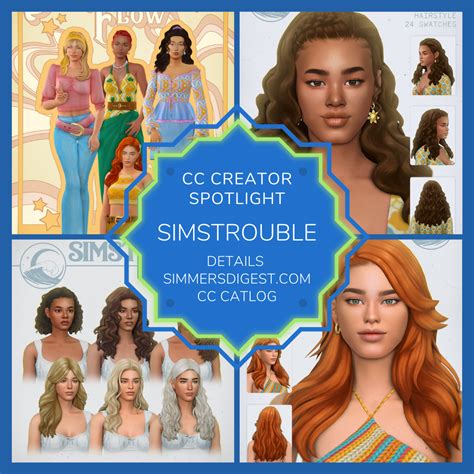 Cc Creator Spotlight Simstrouble Simmers Digest