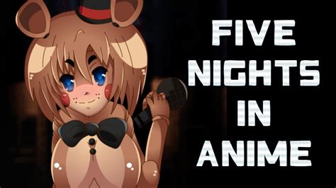 Five Nights In Anime All Death Scenes