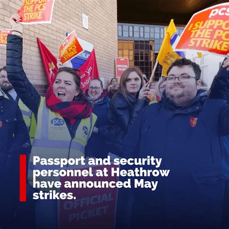 Passport And Security Personnel At Heathrow Have Announced May Strikes