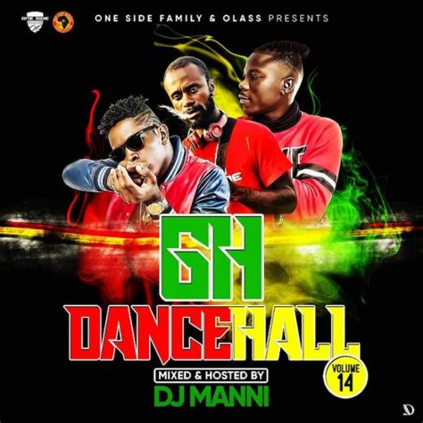 Dj Manni Ghana Dancehall Mixtape Vol 14 Mp3 Download Ghupload