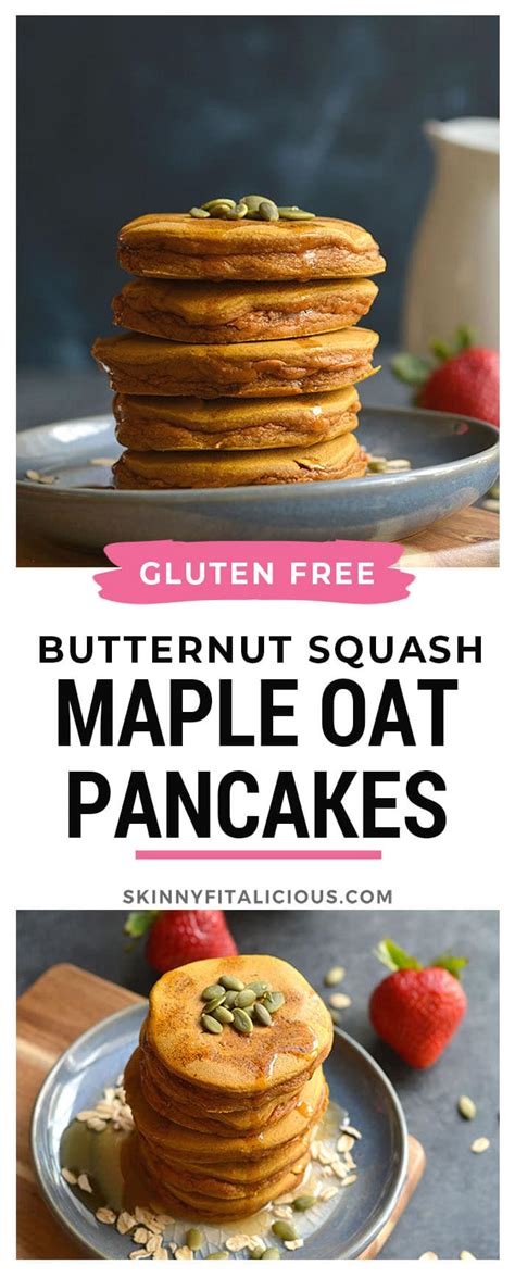 December 5, 2018 at 6:38. Butternut Squash Maple Oat Pancakes {GF, Low Cal} - Skinny ...