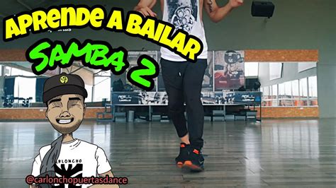 Aprende A Bailar Samba 2 Pasos Básicos De Samba 2 Tutorial De Samba