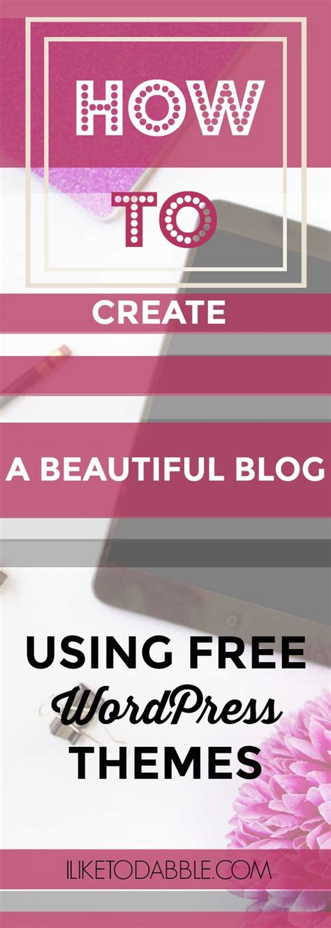 Maybe you would like to learn more about one of these? How To Create A Beautiful Blog Using Free WordPress Themes ...