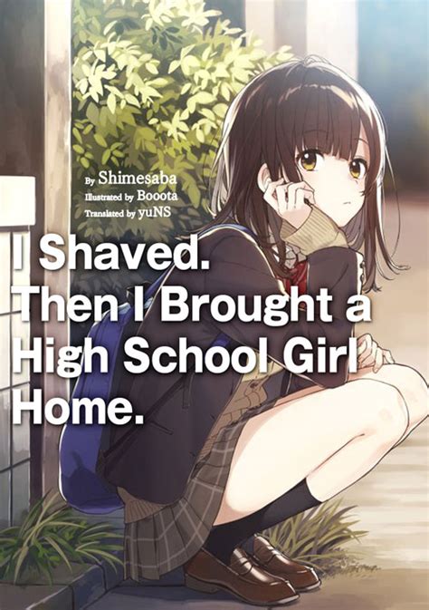 I Shaved Then I Brought A High School Girl Home Light Novel Epub Jnovels