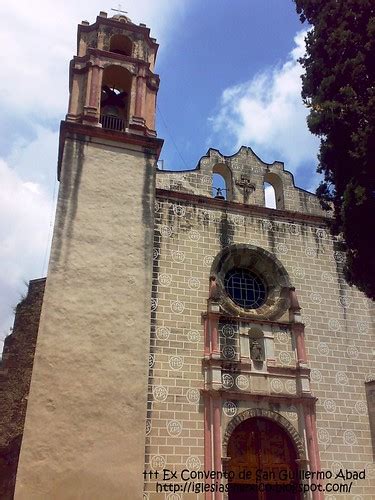 Convento Franciscano Y Parroquia San Guillermo Abad Ex Co Flickr