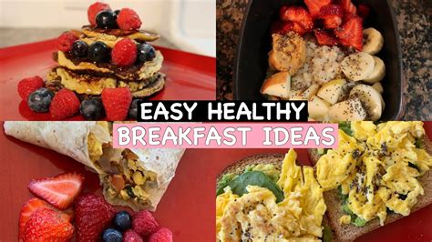 4 Healthy Breakfast Ideas Easy Youtube