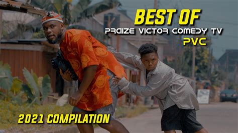 Best Of Praize Victor Comedy 2021 Youtube