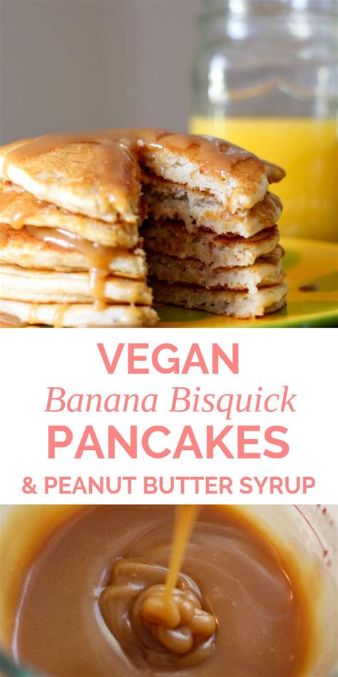It will be lumpy but that's ok. Vegan Banana Bisquick Pancakes with Peanut Butter Syrup ...