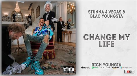 Stunna 4 Vegas And Blac Youngsta Change My Life Rich Youngin Youtube