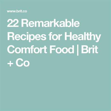 22 Remarkable Recipes For Healthy Comfort Food Healthy Comfort Food