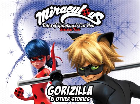 Watch Miraculous Tales Of Ladybug And Cat Noir Season 2 Gorizilla
