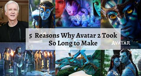 5 Reasons Why Avatar 2 Took So Long To Make