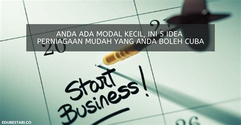 Jenis perniagaan mudah yang anda boleh cuba dengan modal kecil sudah penat bekerja di bawah seliaan majikan, tetapi. Anda Ada Modal Kecil, Ini 6 Idea Perniagaan Mudah Yang ...