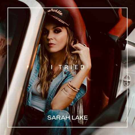 I Tried Single By Sarah Lake Spotify
