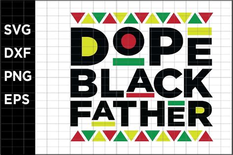 Dope Black Father Svg Black Dad Svg Fathers Day Svg Quote Fathers