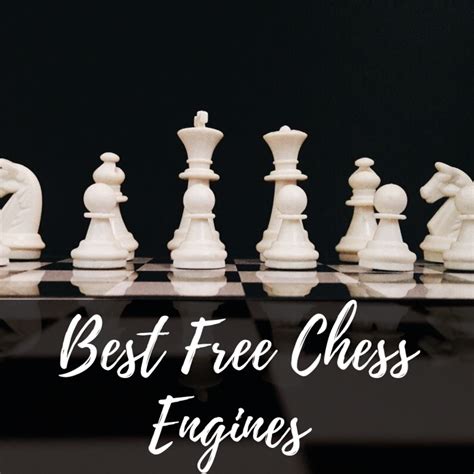 Best Free Chess Engines Every Chess Player Should Download Hobbylark