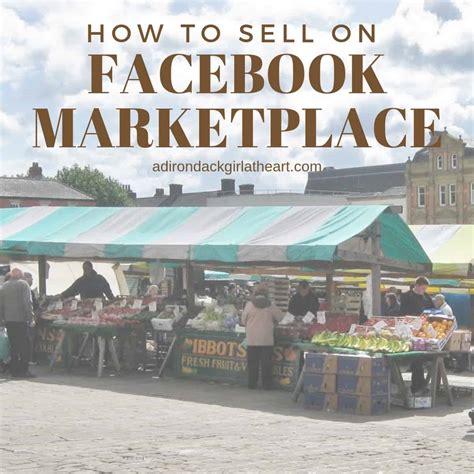 How To Sell On Facebook Marketplace And Make Money • Adirondack Girl Heart