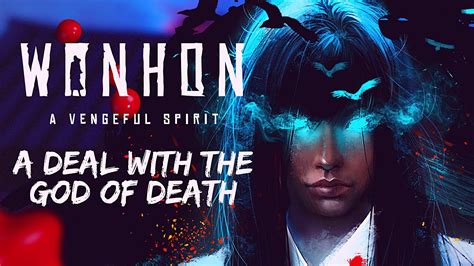 wonhon a vengeful spirit gameplay pure first impressions deal with the god of death youtube