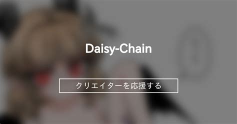 Daisy Chain HANG CHANG ファンティア Fantia