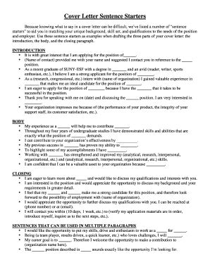 A cover letter is a single page letter that is attached with cv or resume and provides additional information about someone's skills and experience. Cover Letter Sentence Starters - Fill Online, Printable ...