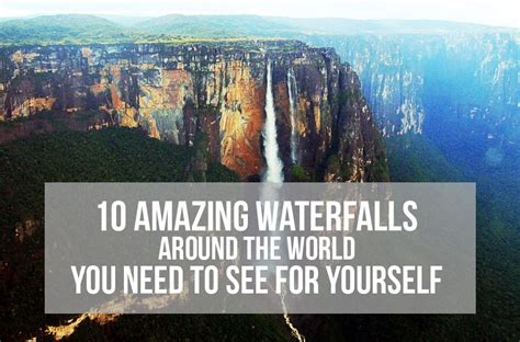 10 Amazing Waterfalls Around The World You Need To See For Yourself