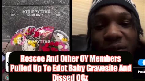 Roscoe G And Other Oy Members Pulled Up To Edot Baby Burial Site And