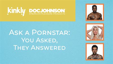 Ask A Pornstar You Asked They Answered Kinkly Straight Up Sex Talk With A Twist