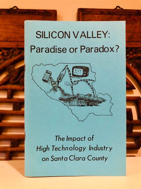 silicon valley paradise or paradox the impact of high technology