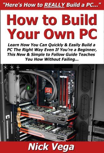 Pdf How To Build Your Own Pc Learn How You Can Quickly And Easily