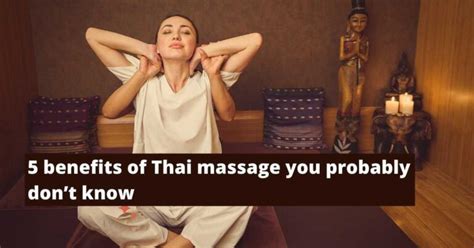 Benefits Of Thai Massage You Probably Dont Know Lush Spa Jvc