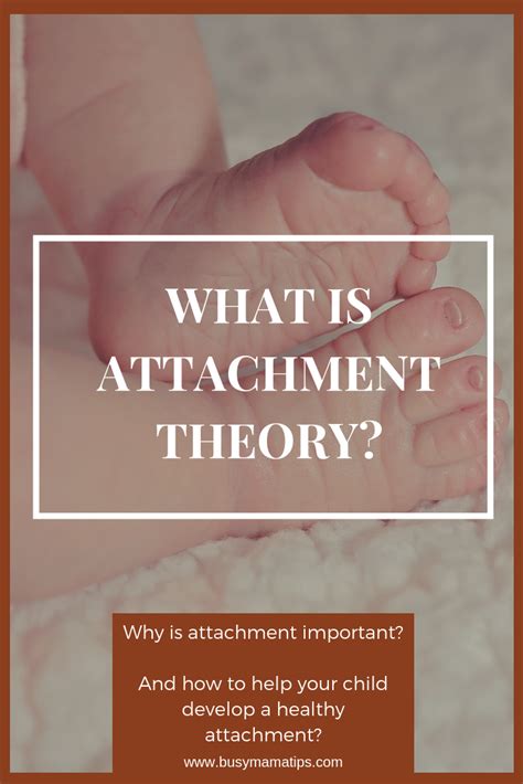 What is attachment theory? Learn about the importance of ...