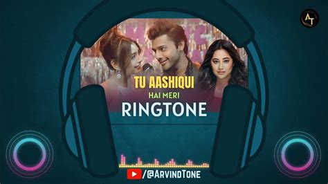 Tu Aashiqui Hai Meri Ringtone Stebin Ben Payal Dev Niti Taylor New Viral Song Ringtone