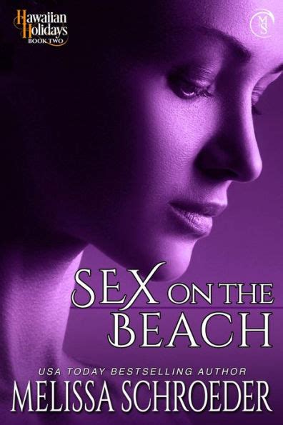 sex on the beach by melissa schroeder ebook barnes and noble®