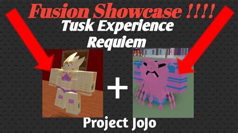 TUSK EXPERIENCE REQUIEM FUSION SHOWCASE Project JoJo YouTube