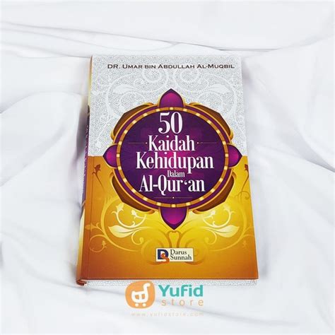 Jual Buku 50 Kaidah Kehidupan Dalam Al Quran Di Lapak Yufid Store